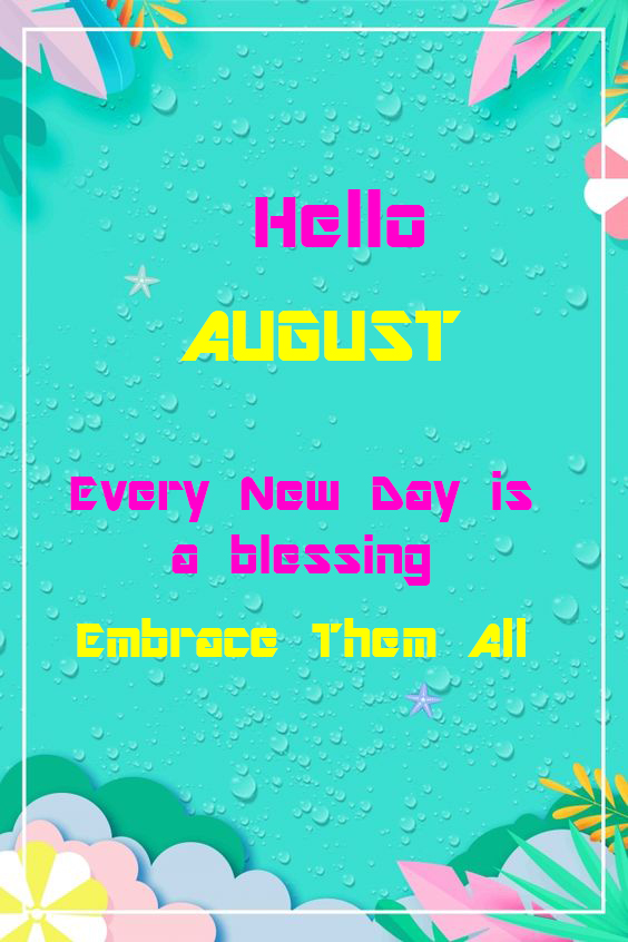 Hello August Quotes